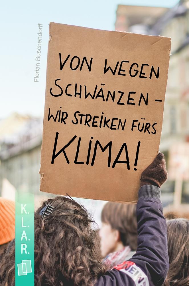 Von wegen schwänzen ? wir streiken fürs Klima!