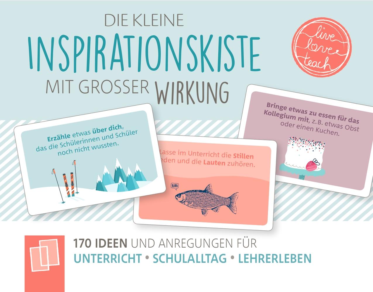 Die kleine Inspirationskiste mit großer Wirkung - "live - love - teach"