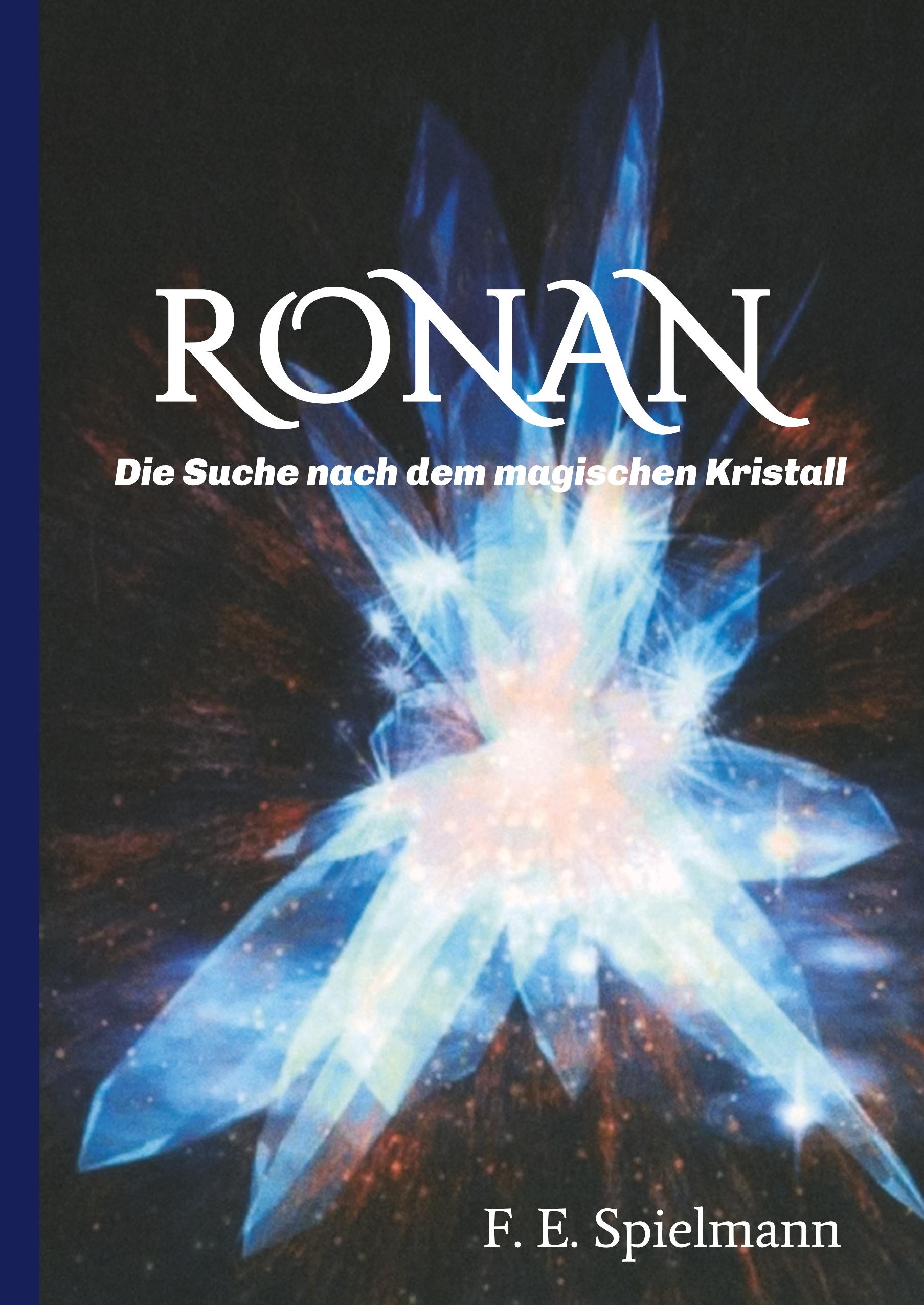 Ronan - Die Suche nach dem magischen Kristall