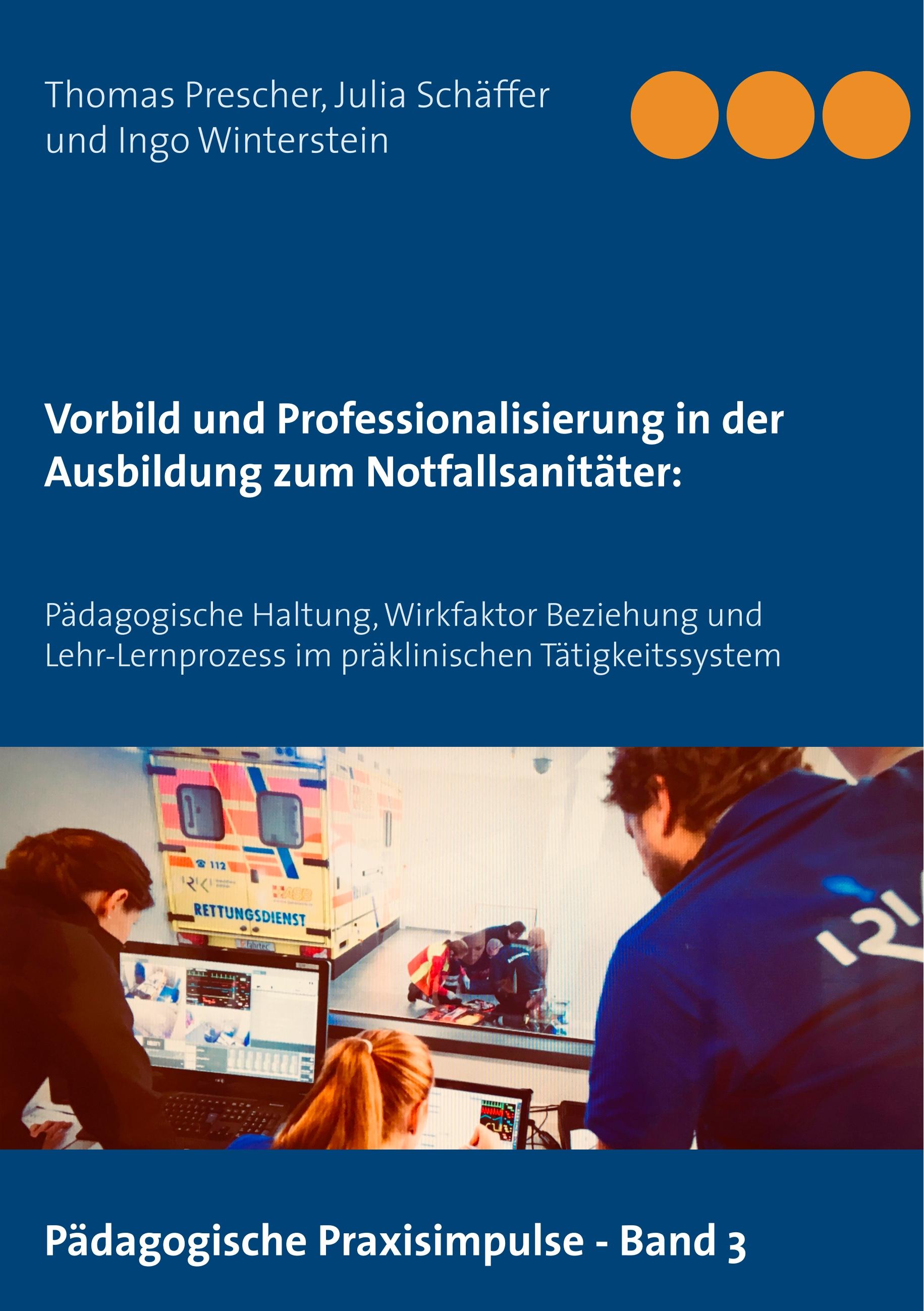 Vorbild und Professionalisierung in der Ausbildung zum Notfallsanitäter: