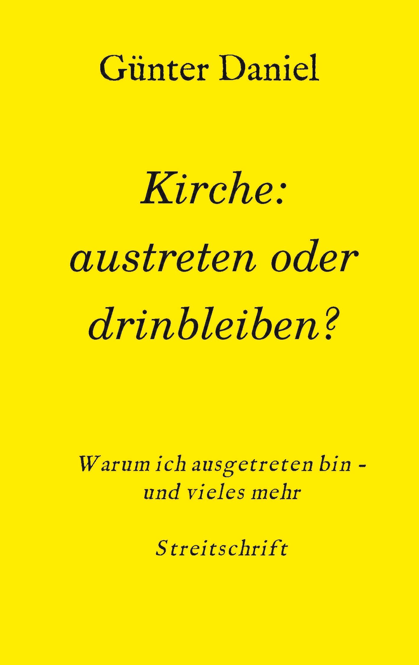 Kirche: austreten oder drinbleiben?