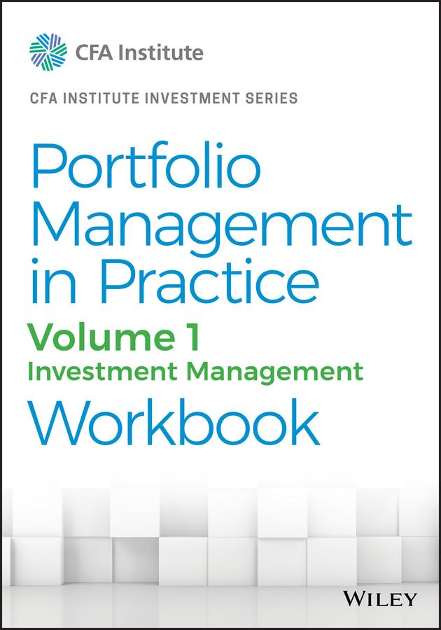 Portfolio Management in Practice, Volume 1