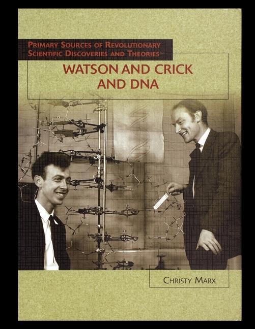 Watson and Crick and DNA