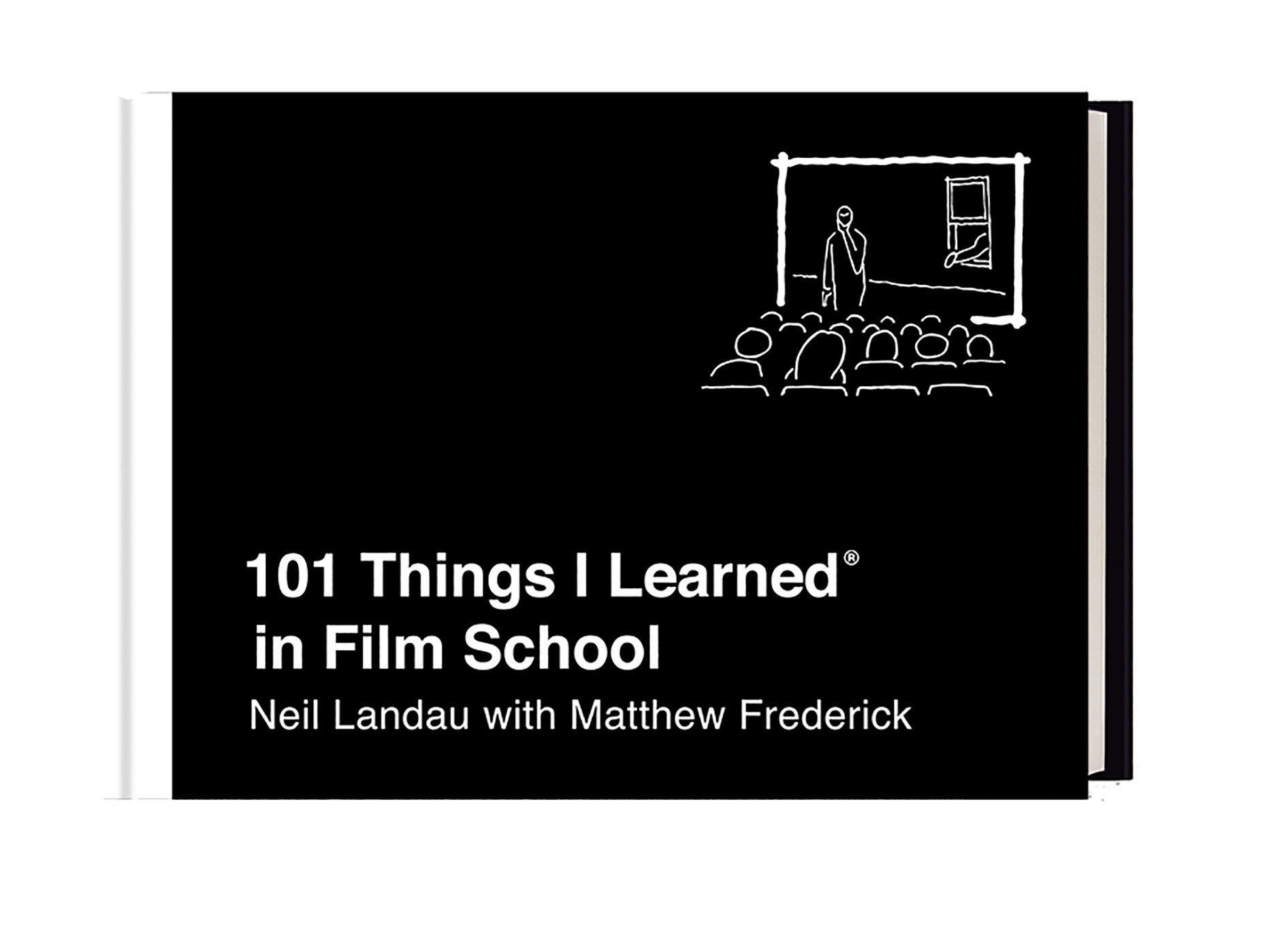 101 Things I Learned in Film School