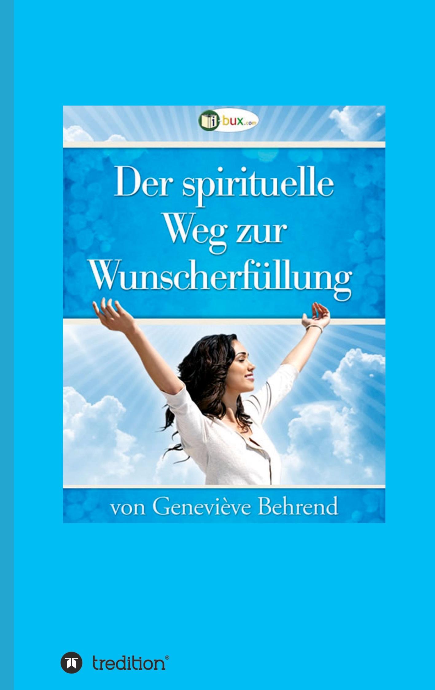 Der spirituelle Weg zur Wunscherfüllung