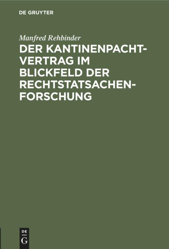 Der Kantinenpachtvertrag im Blickfeld der Rechtstatsachenforschung