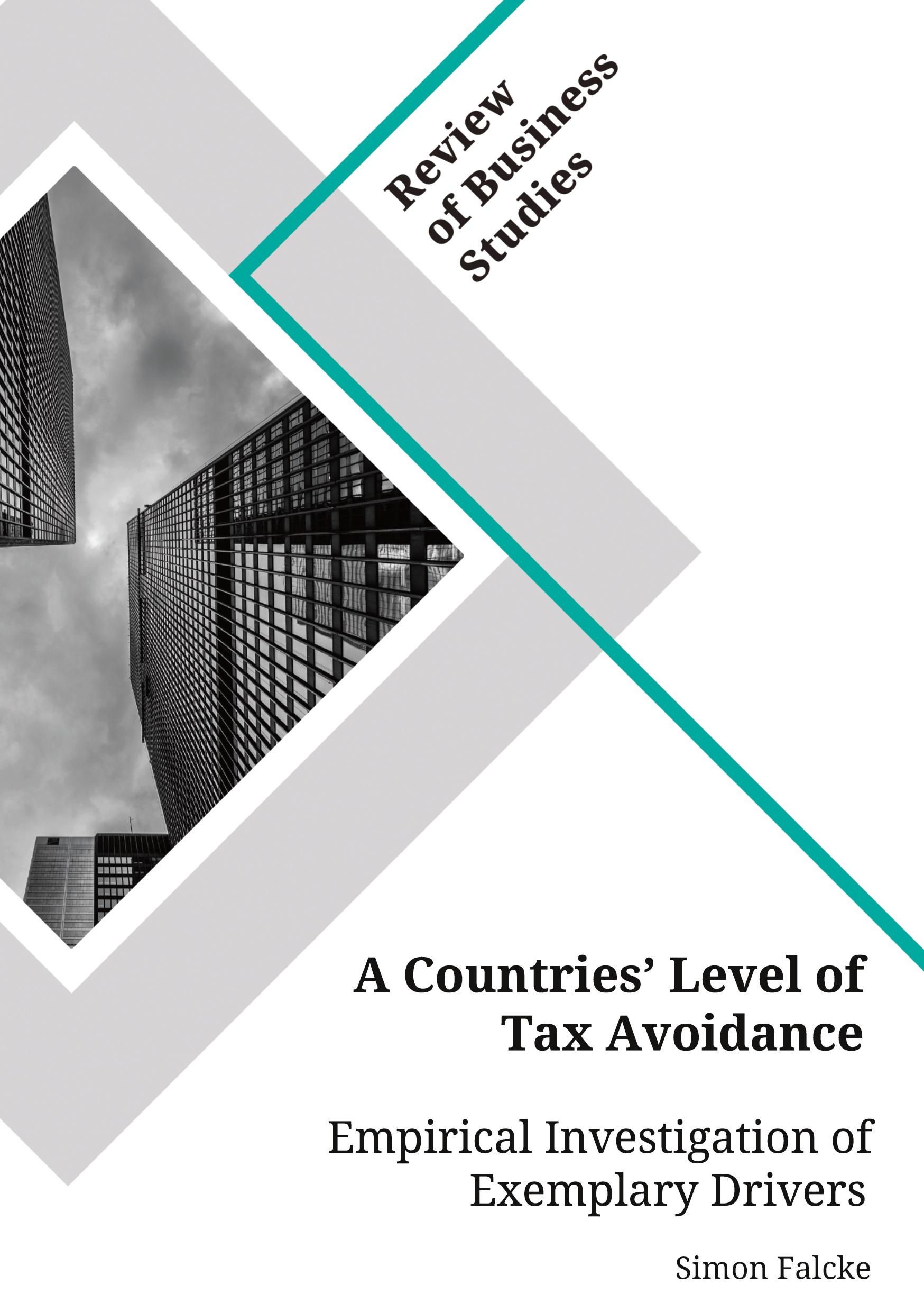 A Countries' Level of Tax Avoidance. Empirical Investigation of Exemplary Drivers