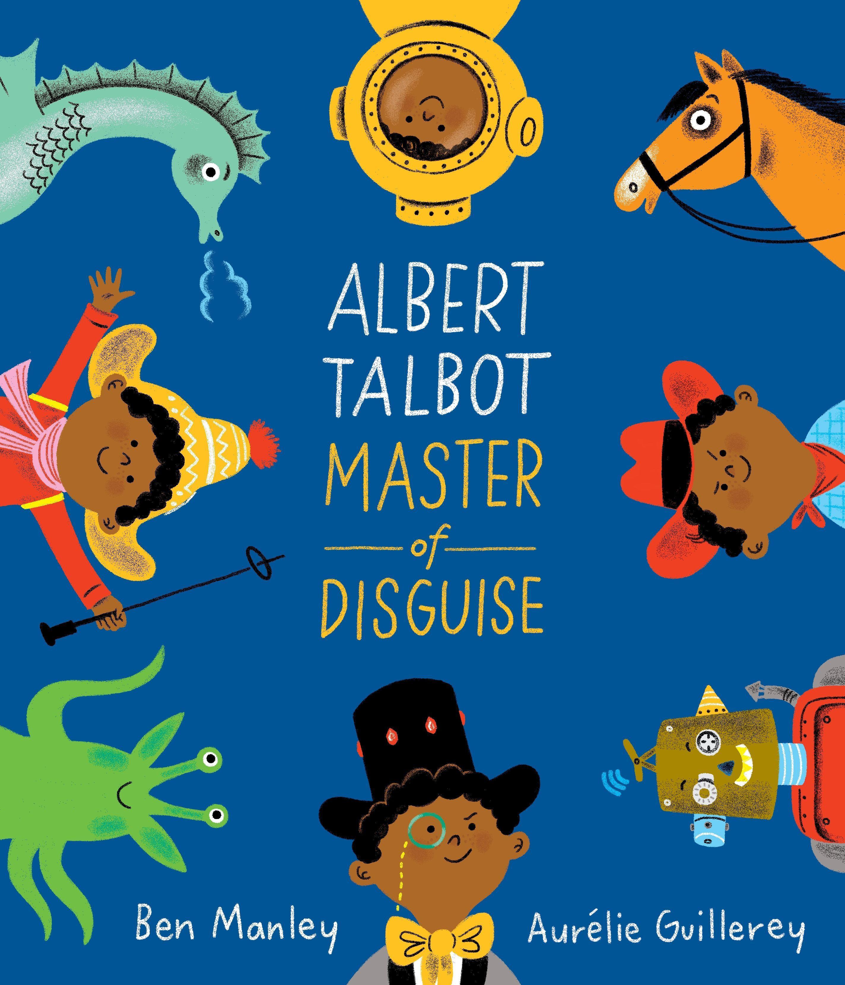 Albert Talbot: Master of Disguise