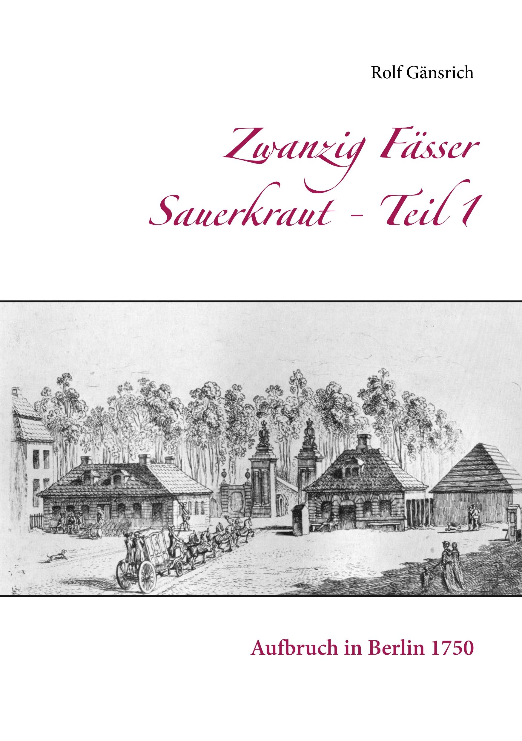 Zwanzig Fässer Sauerkraut - Teil 1