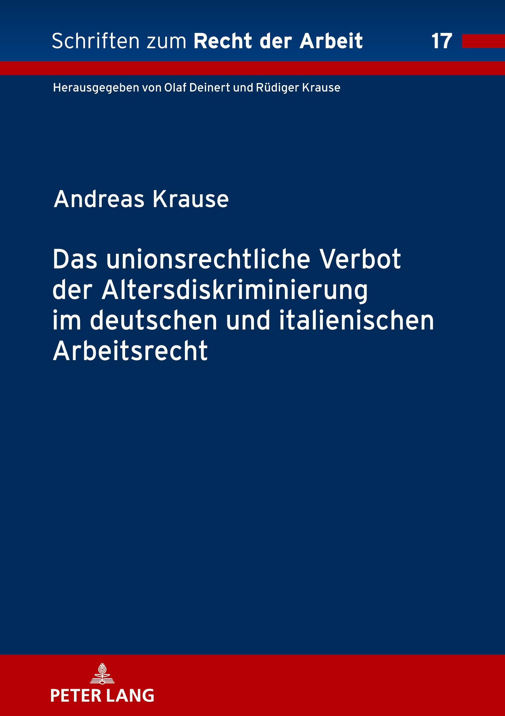 Das unionsrechtliche Verbot der Altersdiskriminierung im deutschen und italienischen Arbeitsrecht