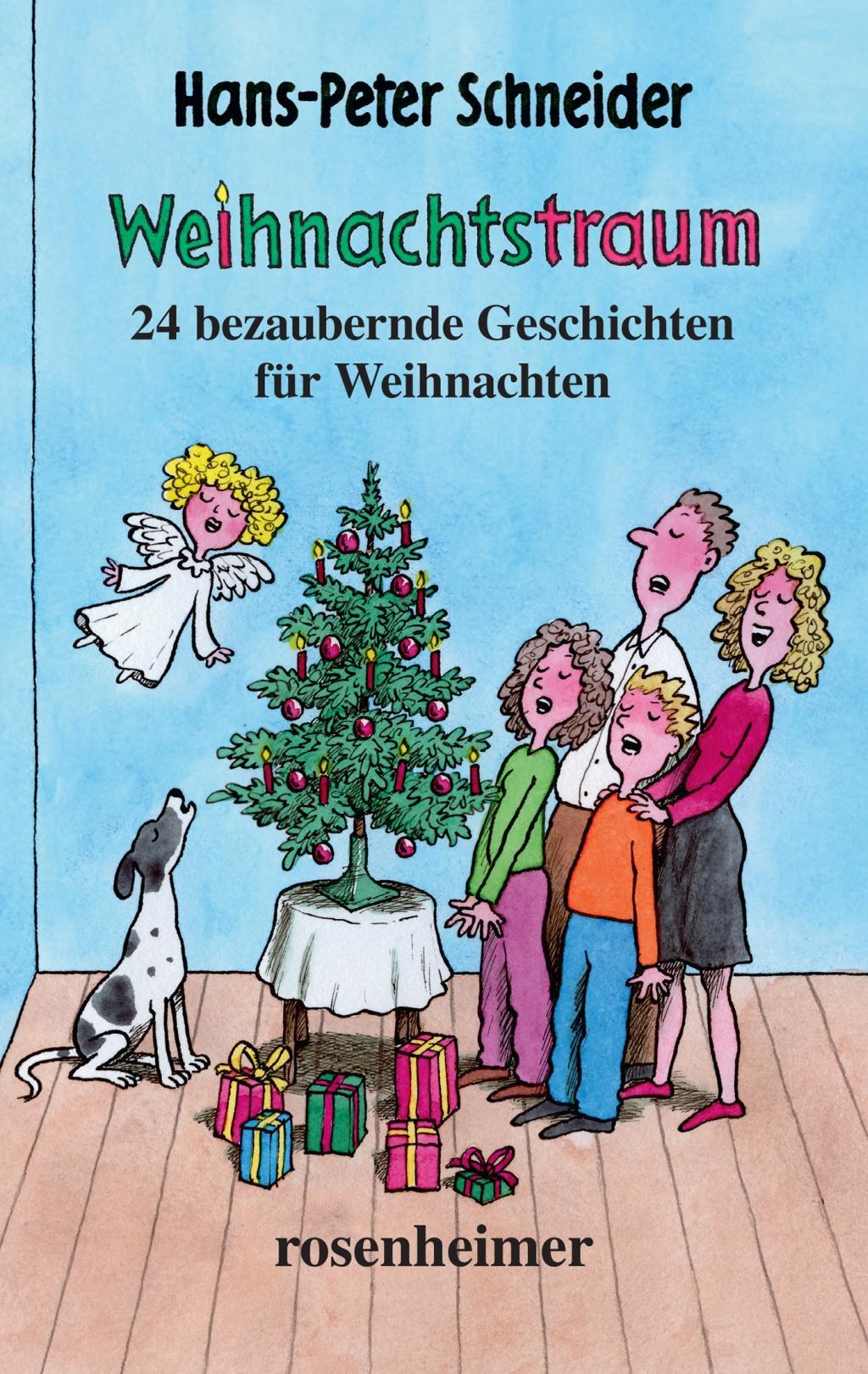 Weihnachtstraum - 24 bezaubernde Geschichten für Weihnachten