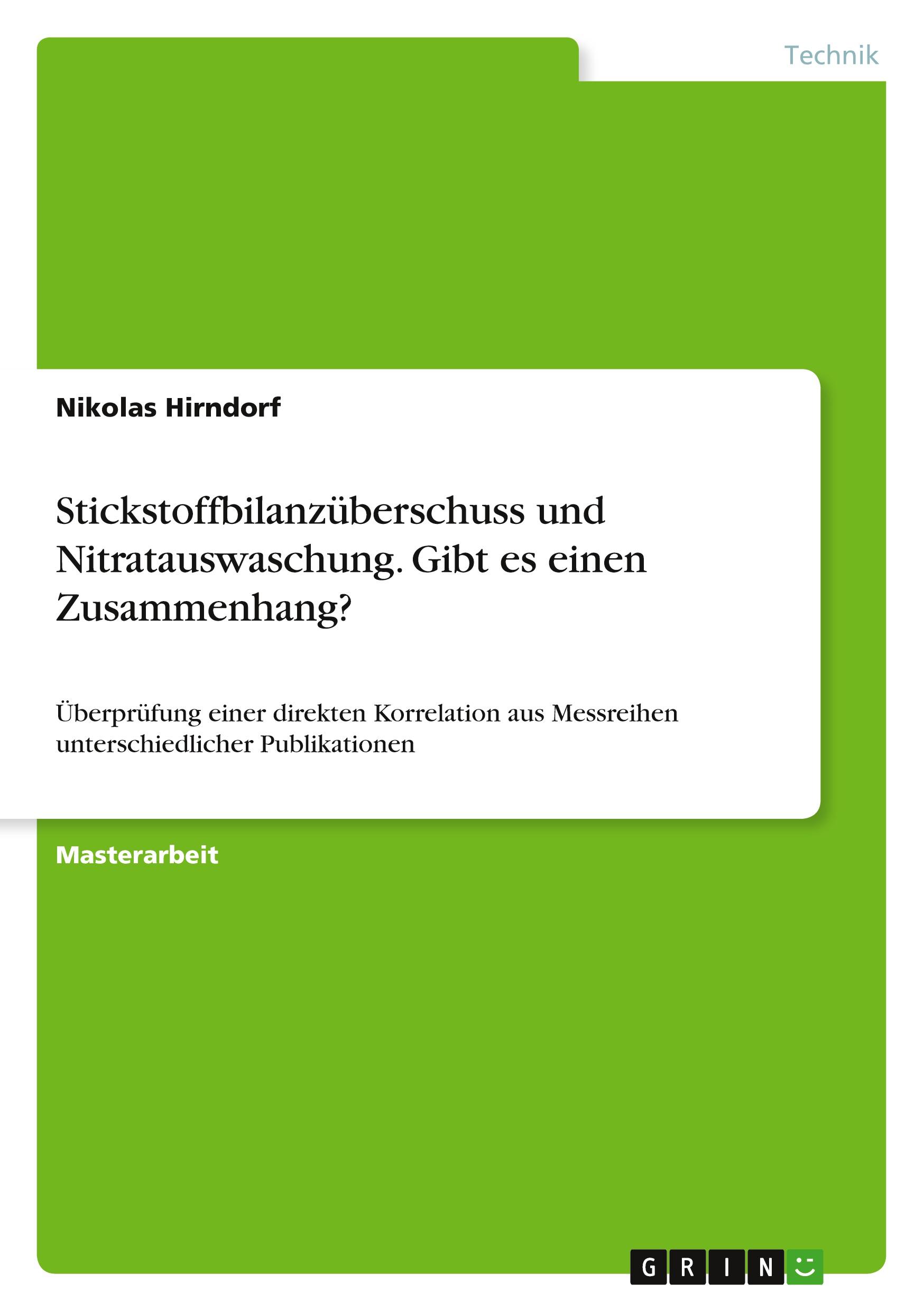 Stickstoffbilanzüberschuss und Nitratauswaschung. Gibt es einen Zusammenhang?