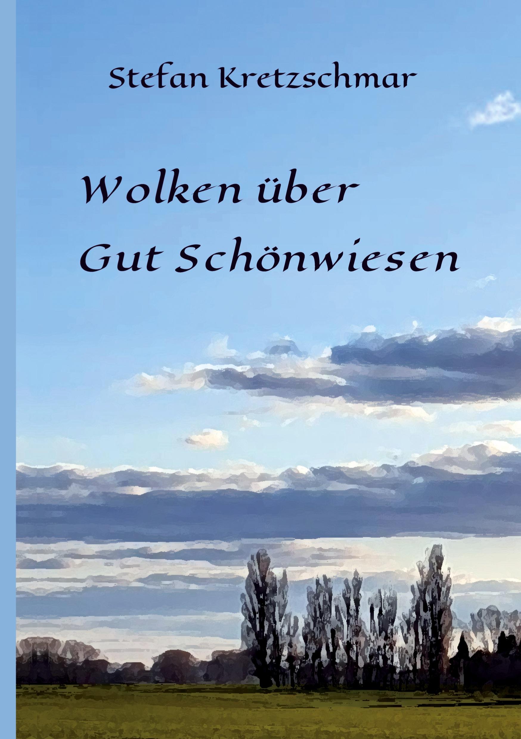 Wolken über Gut Schönwiesen