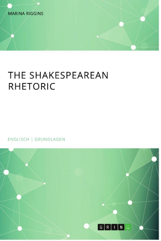 The Shakespearean Rhetoric