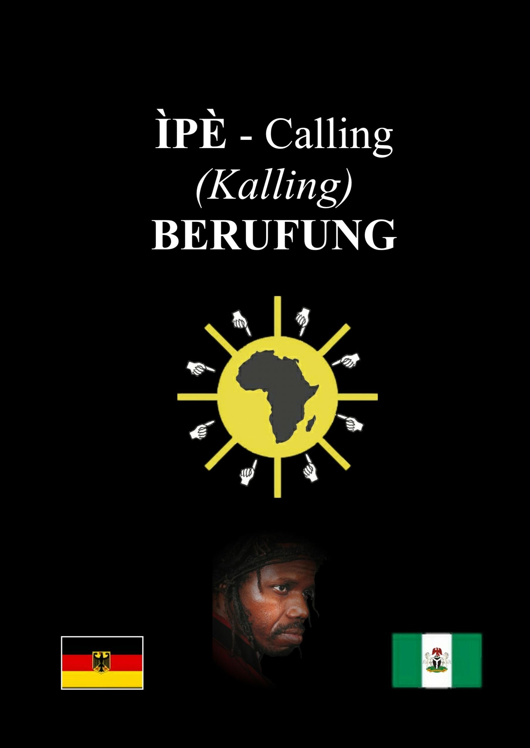 Ìpè / Calling (Kalling) / Berufung