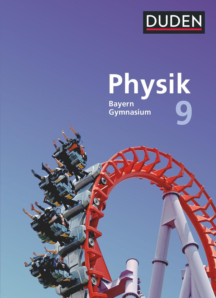 Duden Physik 9. Jahrgangsstufe - Gymnasium Bayern - Schülerbuch