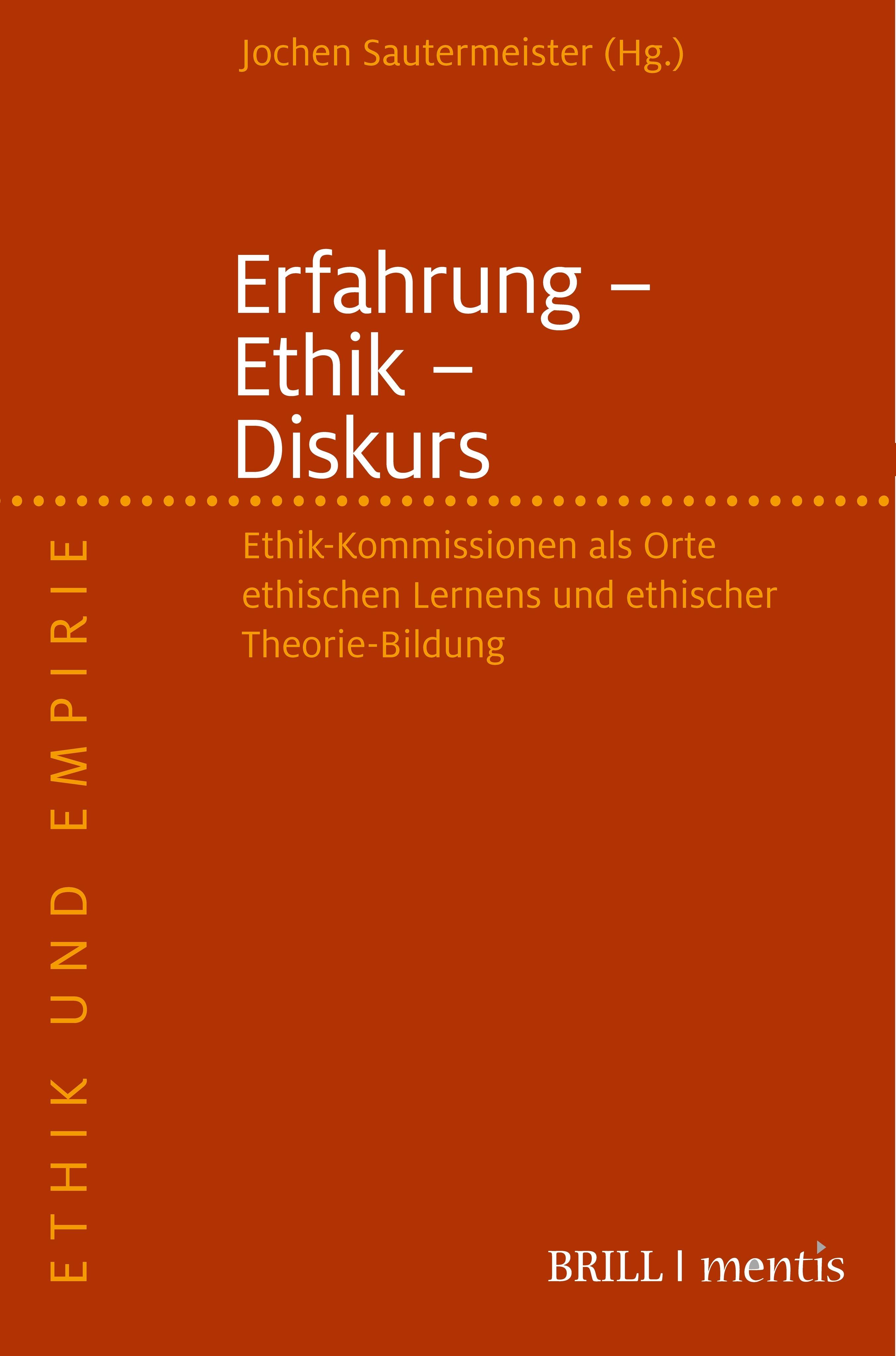 Erfahrung - Ethik - Diskurs