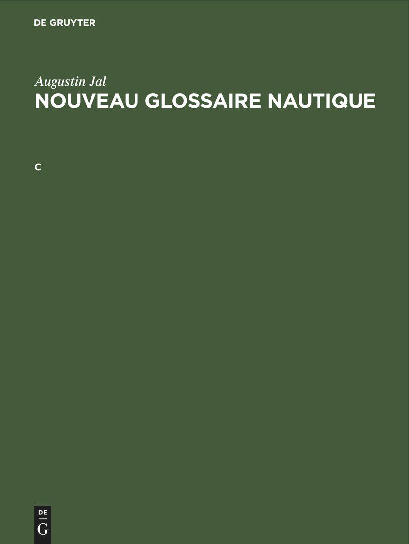 Augustin Jal: Nouveau glossaire nautique. C