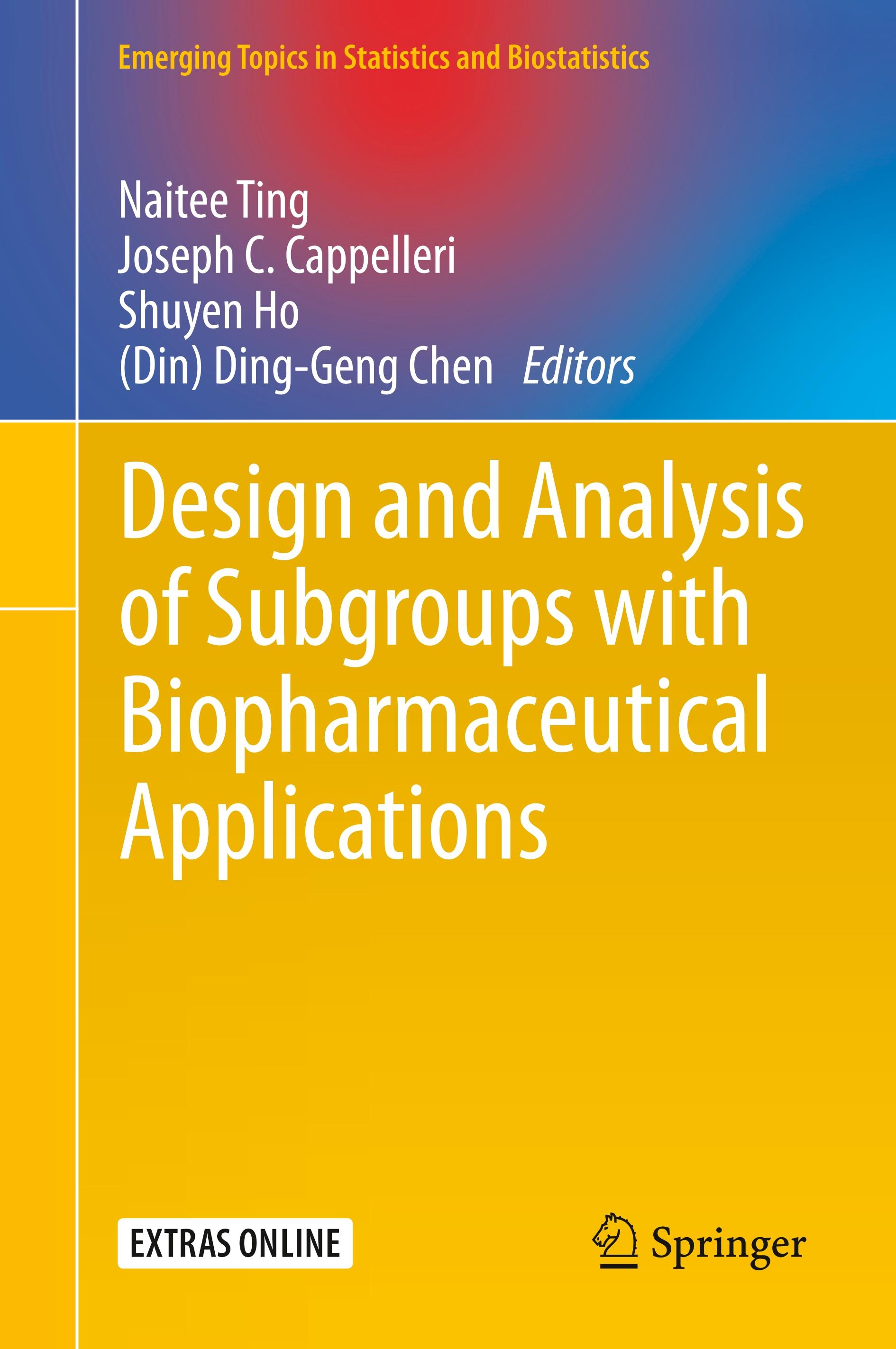 Design and Analysis of Subgroups with Biopharmaceutical Applications