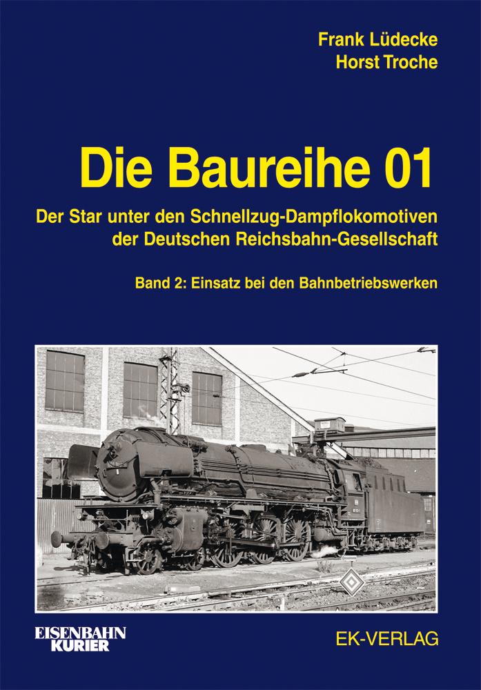 Die Baureihe 01 - Band 2