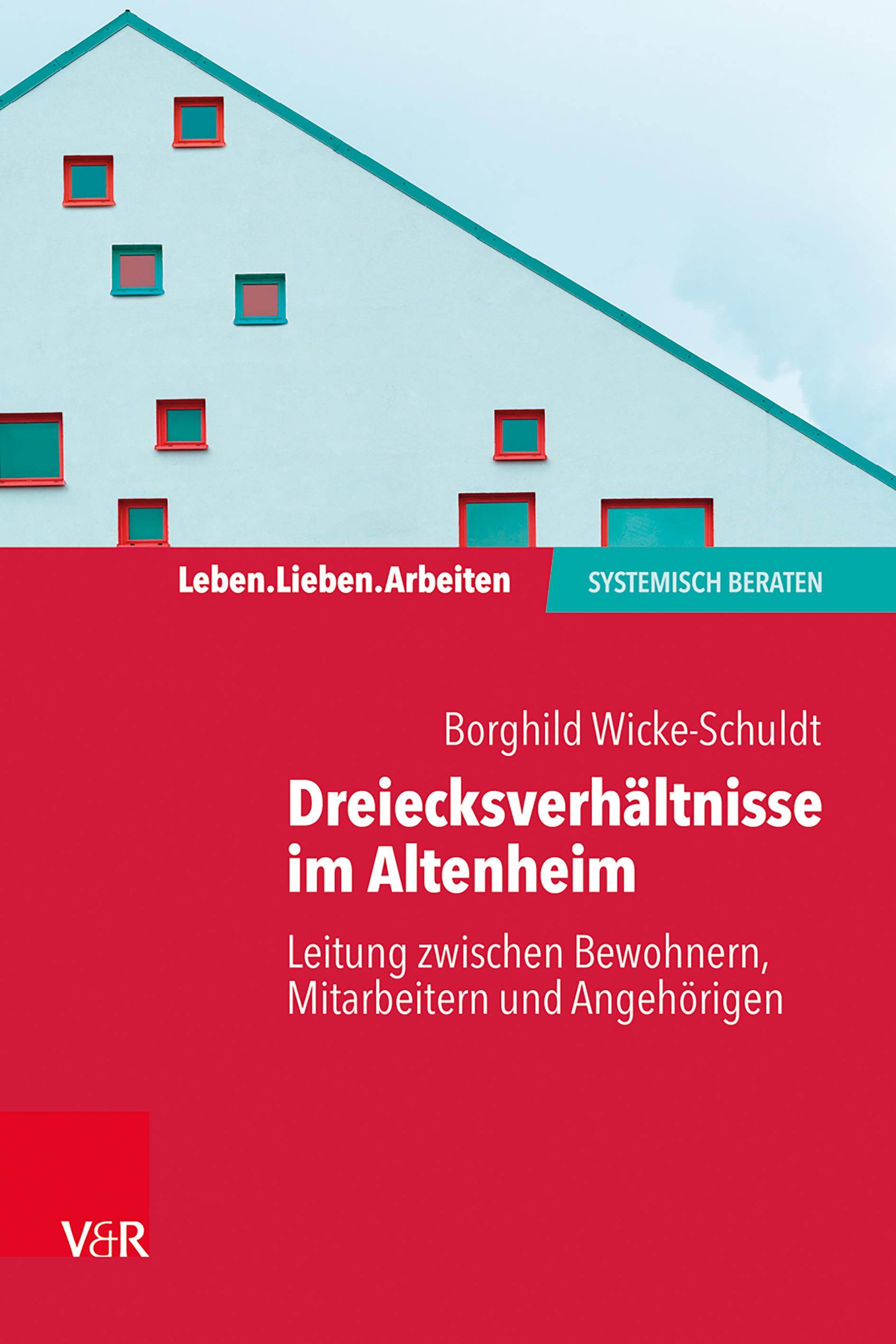 Dreiecksverhältnisse im Altenheim - Leitung zwischen Bewohnern, Mitarbeitern und Angehörigen