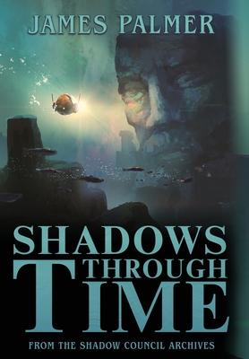 Shadows Through Time