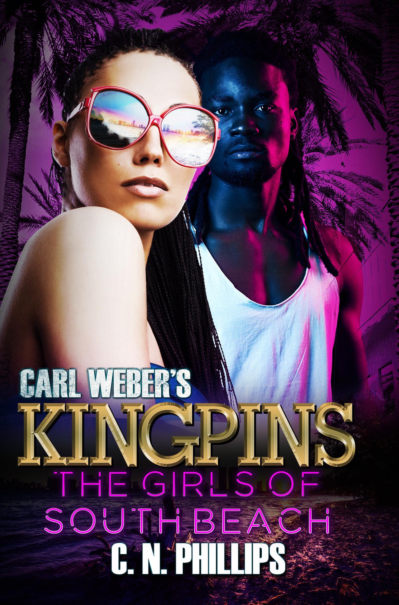 Carl Weber's Kingpins: The Girls of South Beach