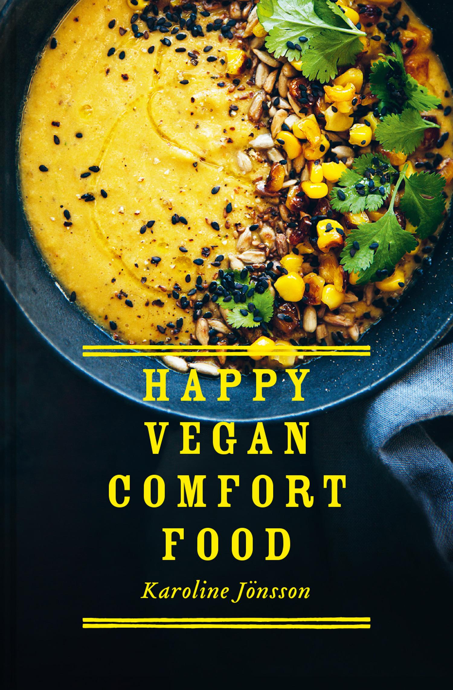 Happy Vegan Comfort Food