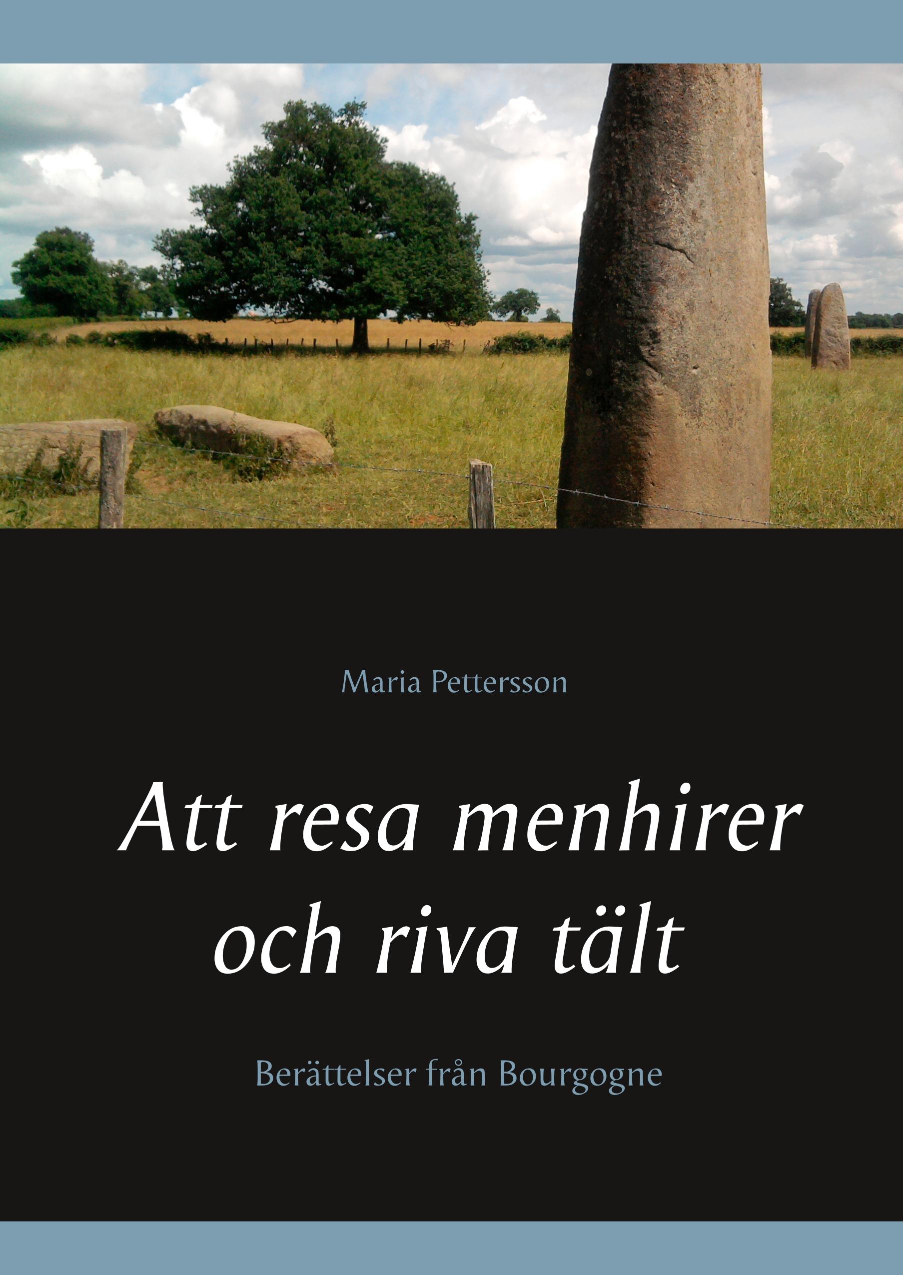 Att resa menhirer och riva tält