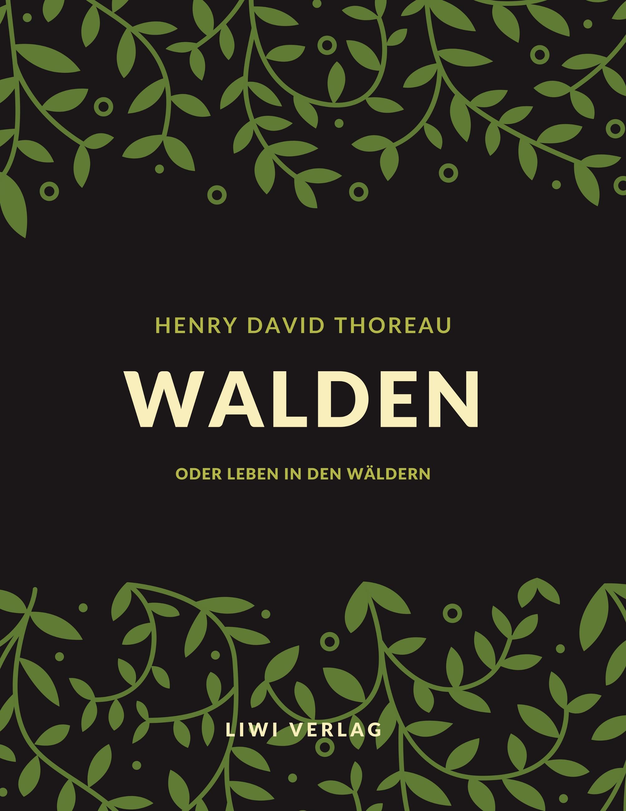 Walden oder Leben in den Wäldern