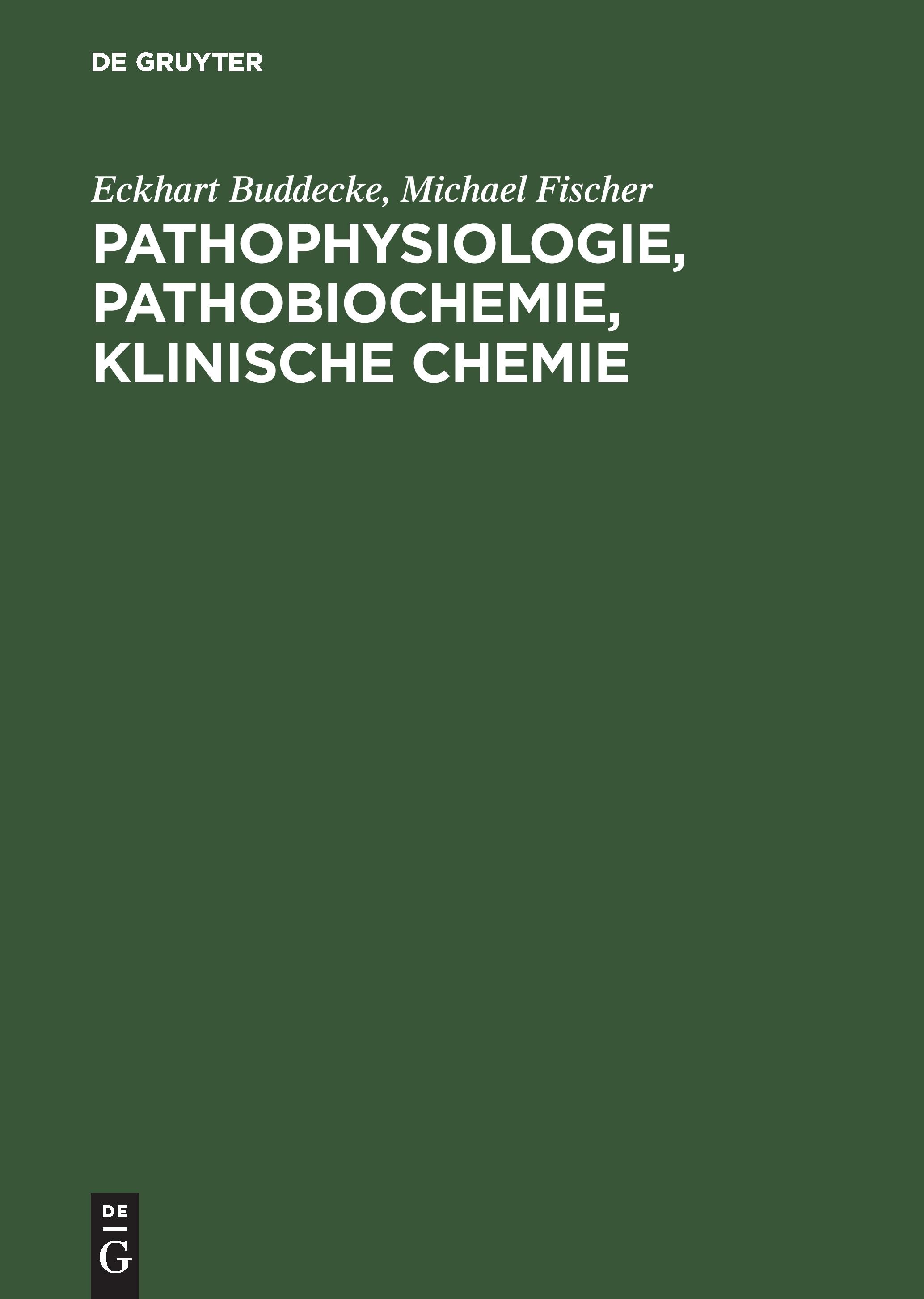 Pathophysiologie, Pathobiochemie, klinische Chemie