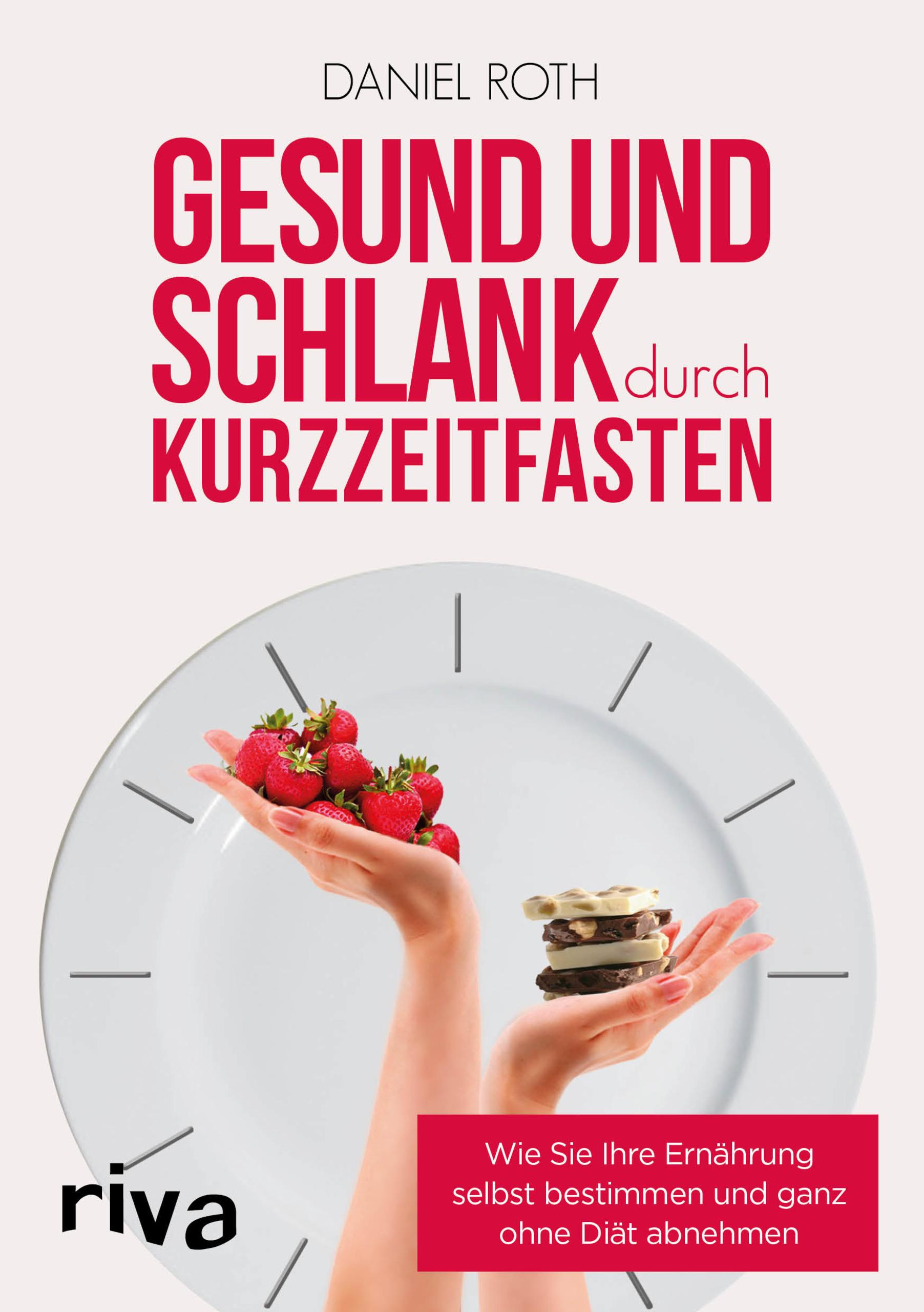 Gesund und schlank durch Kurzzeitfasten