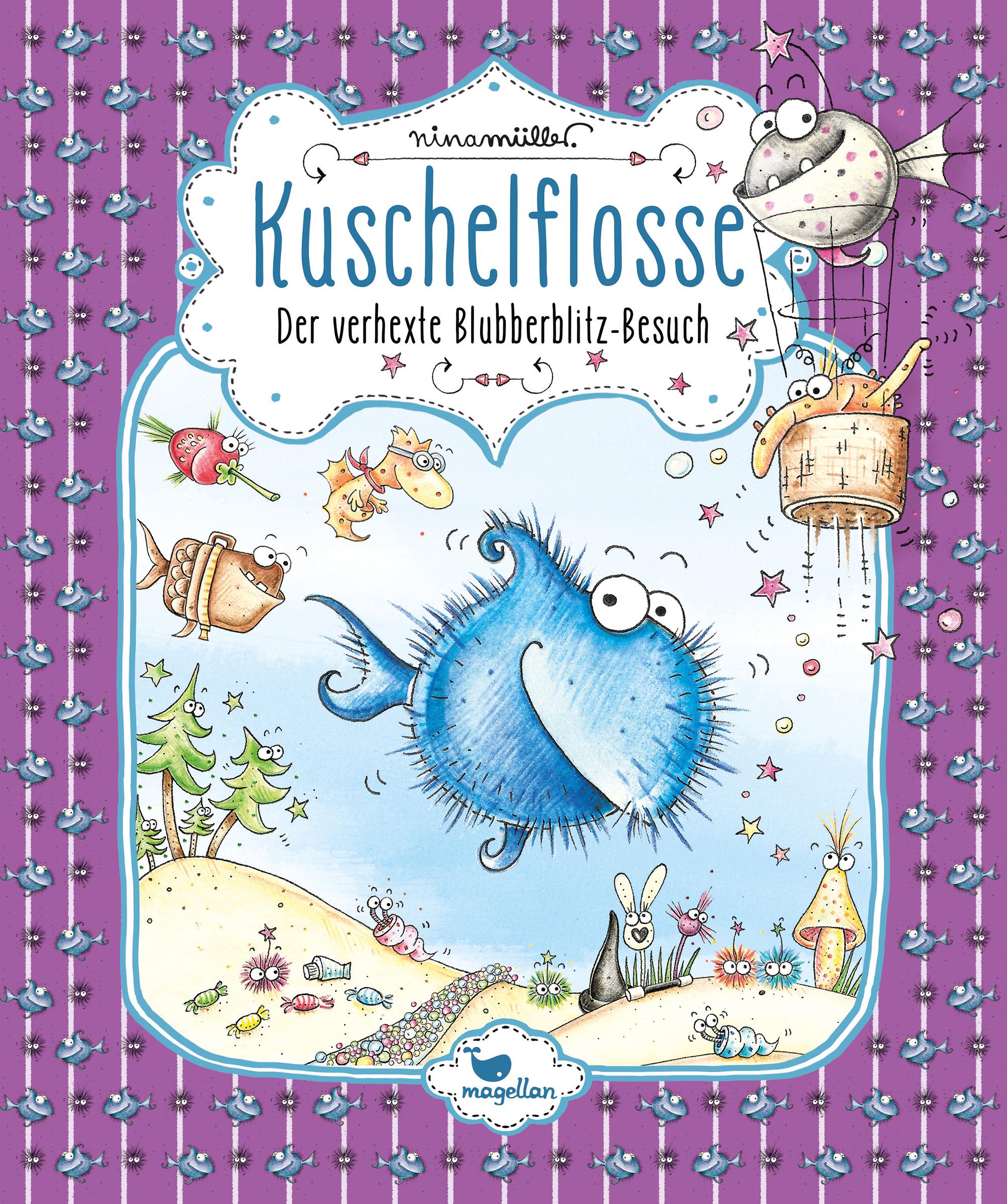 Kuschelflosse - Der verhexte Blubberblitz-Besuch