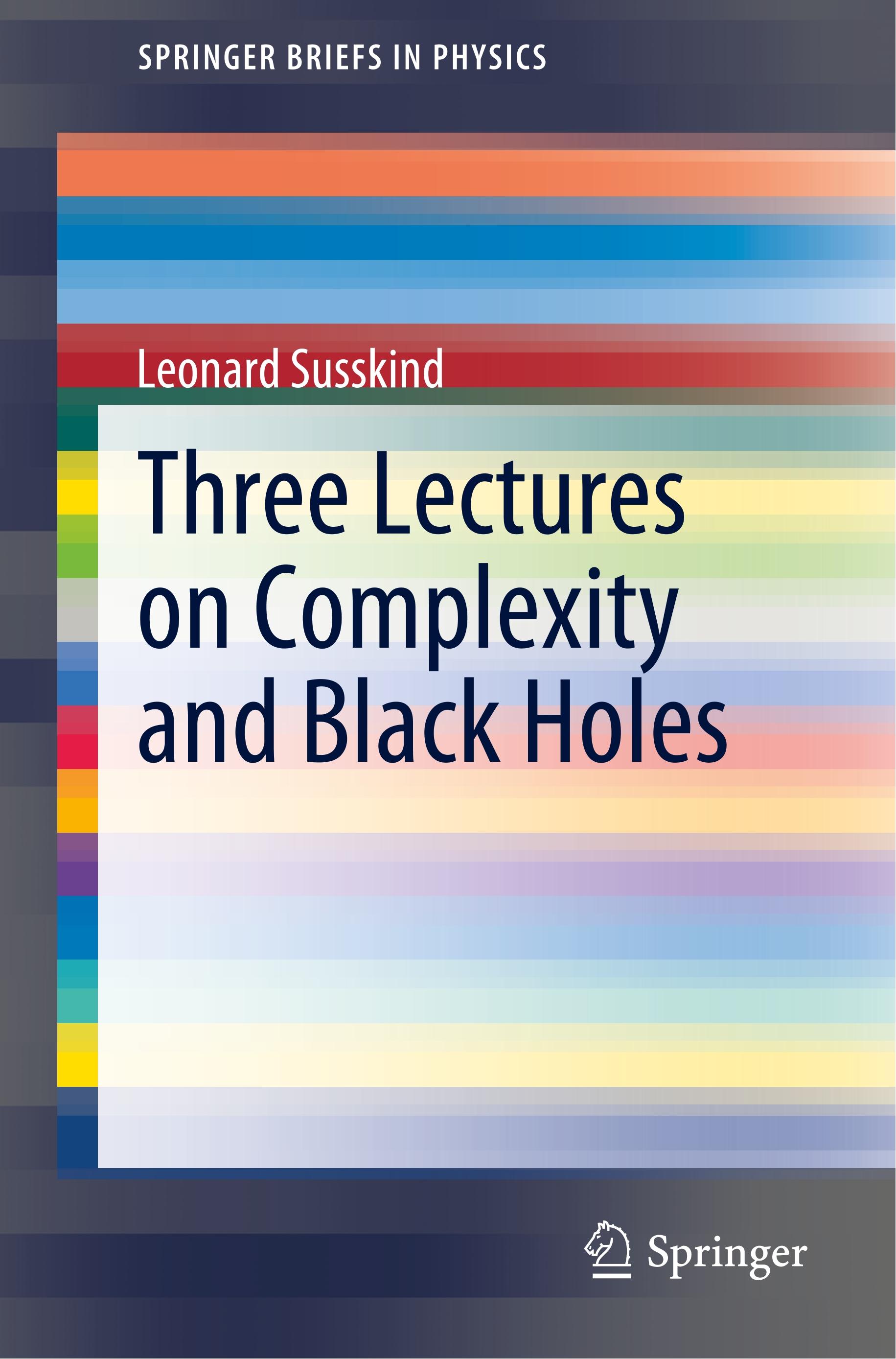 Three Lectures on Complexity and Black Holes