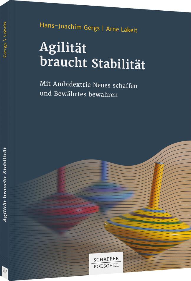 Agilität braucht Stabilität