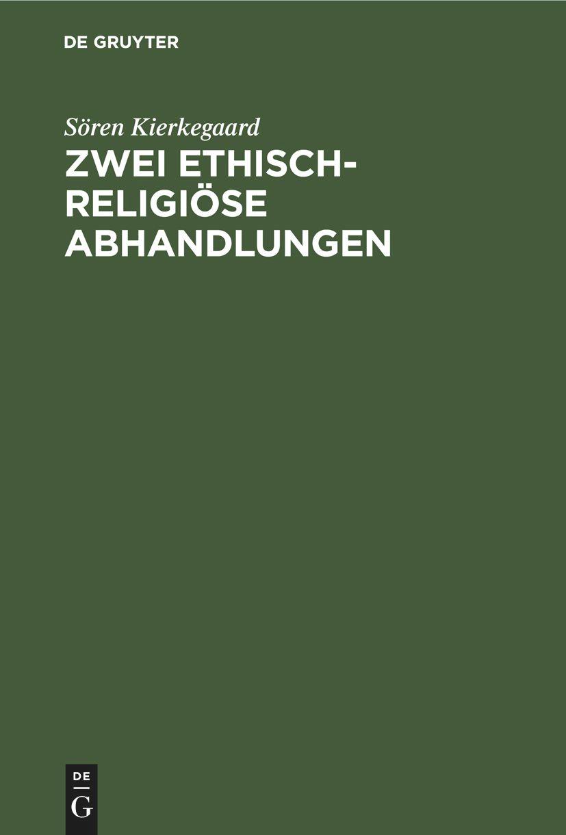 Zwei ethisch-religiöse Abhandlungen