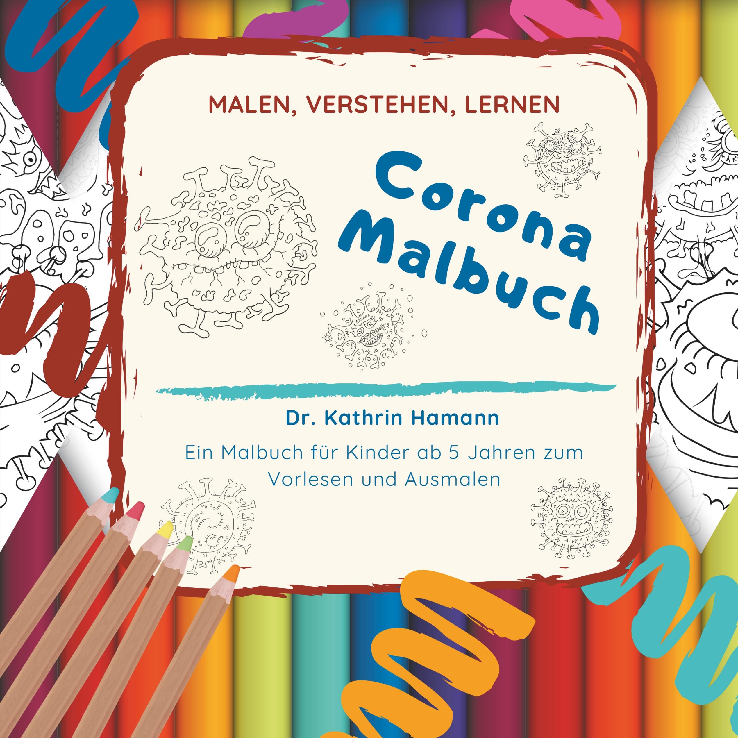 Corona Malbuch - Malen, verstehen, lernen