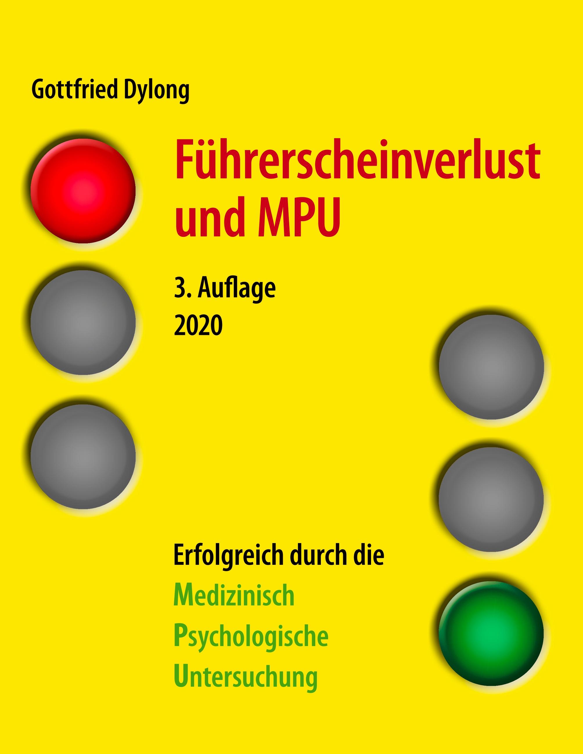 Führerscheinverlust und MPU (3. Auflage)