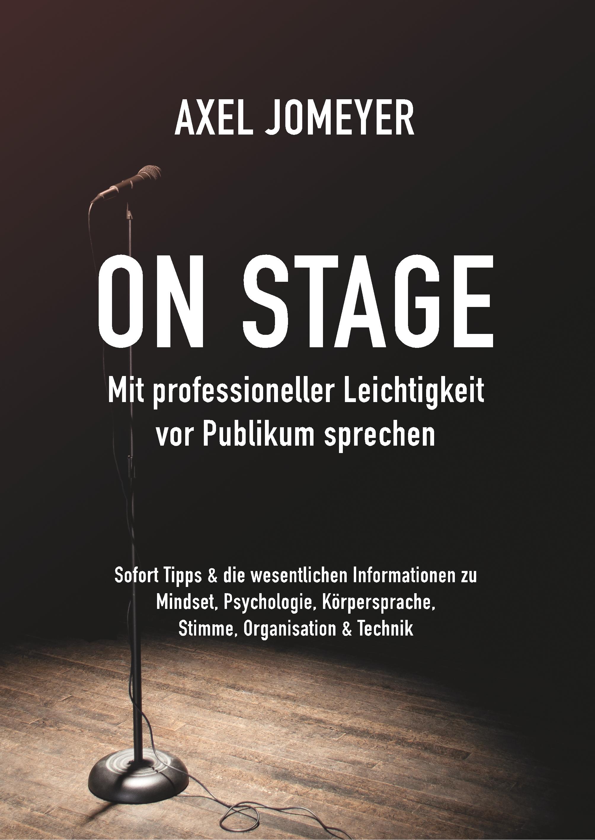 On Stage Mit professioneller Leichtigkeit vor Publikum sprechen