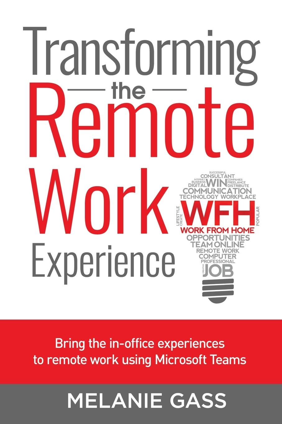 Transforming the Remote Work Experience