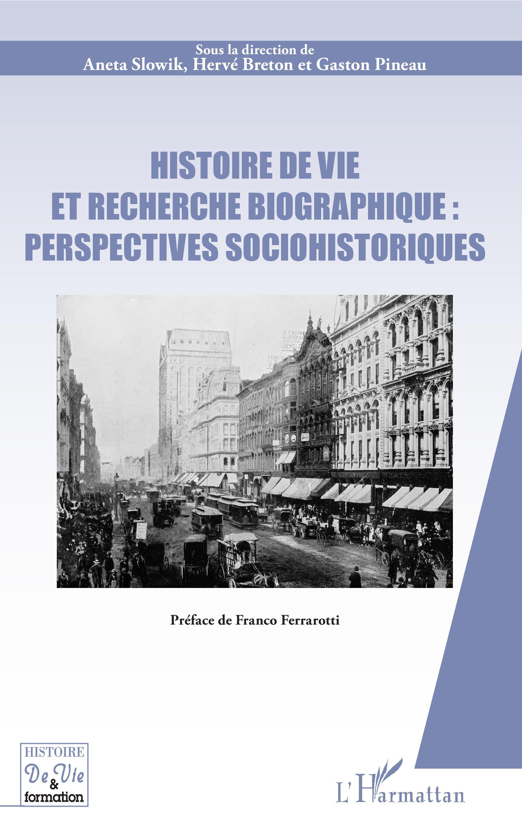 Histoire de vie et recherche biographique : perspectives sociohistoriques