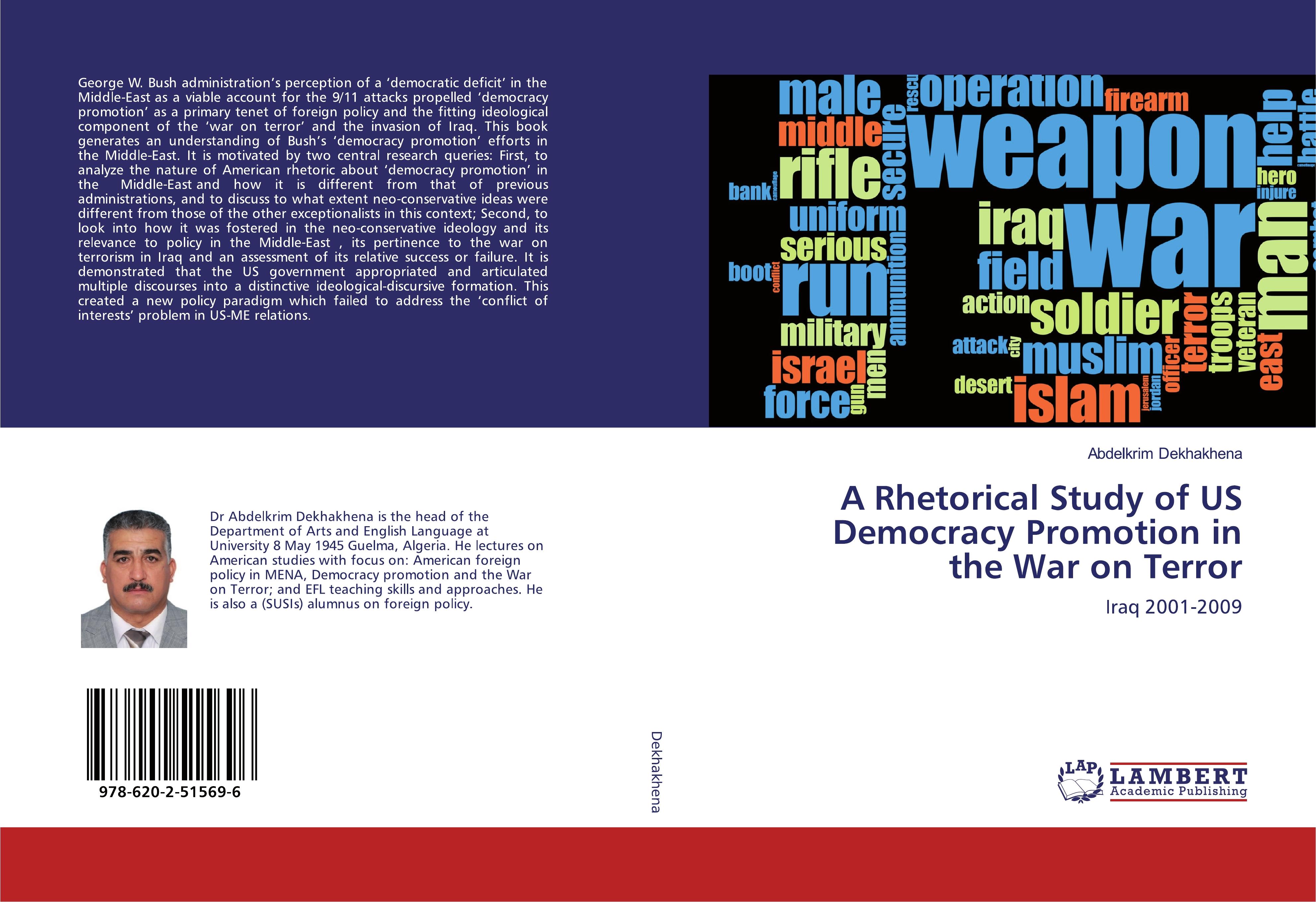 A Rhetorical Study of US Democracy Promotion in the War on Terror