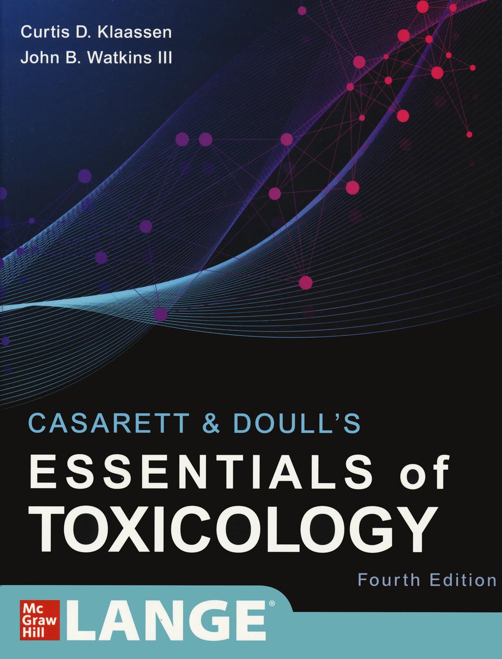 Casarett & Doull's Essentials of Toxicology, Fourth Edition