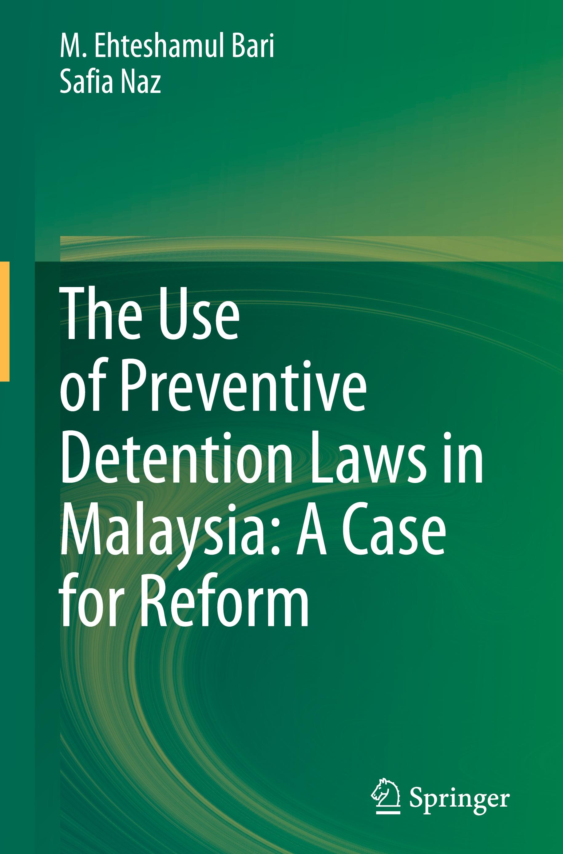 The Use of Preventive Detention Laws in Malaysia: A Case for Reform