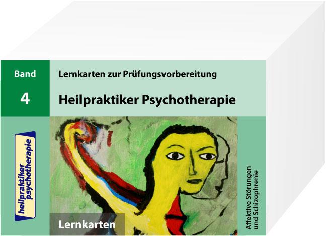 Heilpraktiker Psychotherapie. 200 Lernkarten 04. Affektive Störungen und Schizophrenie