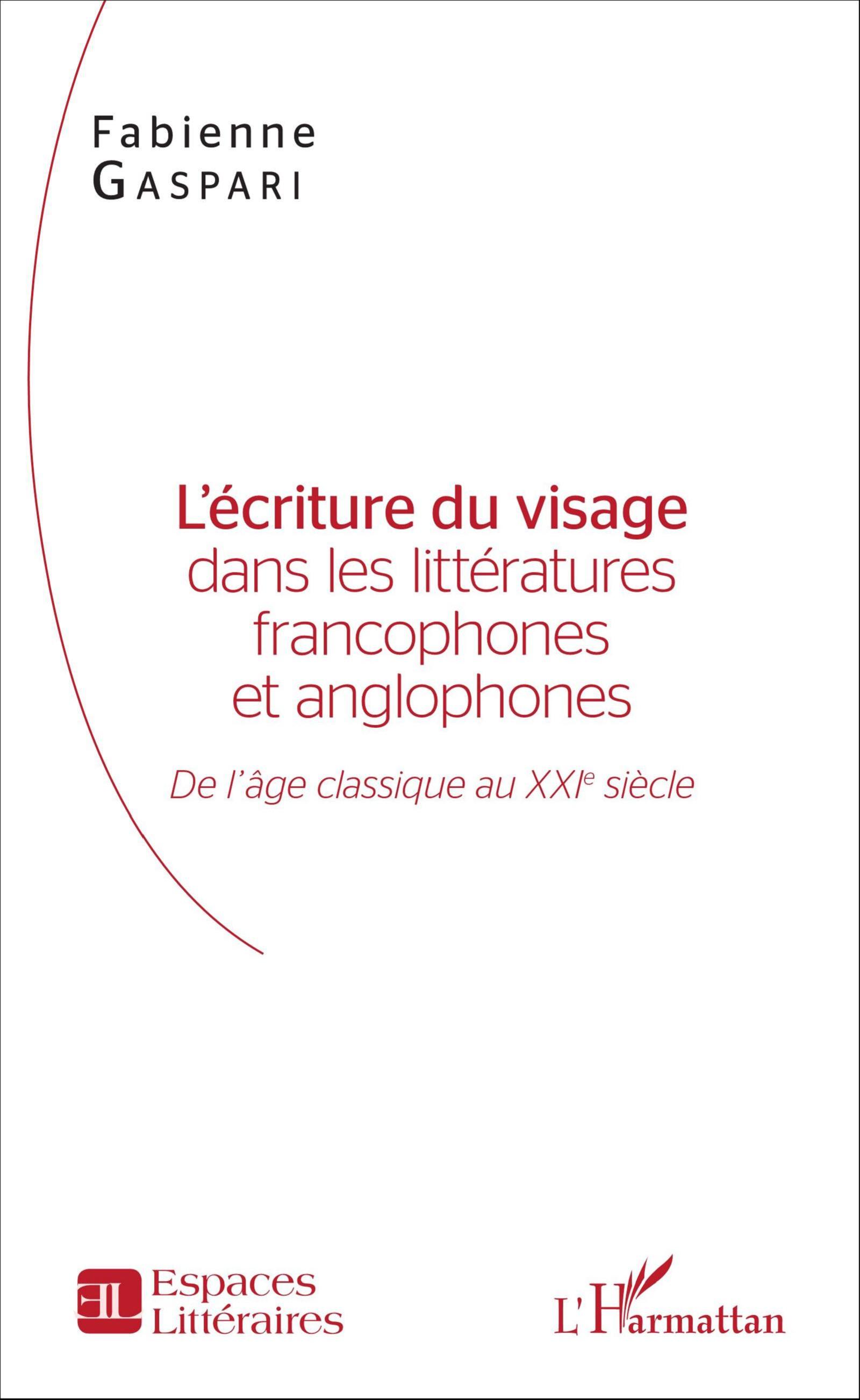 L'écriture du visage dans les littératures francophones et anglophones