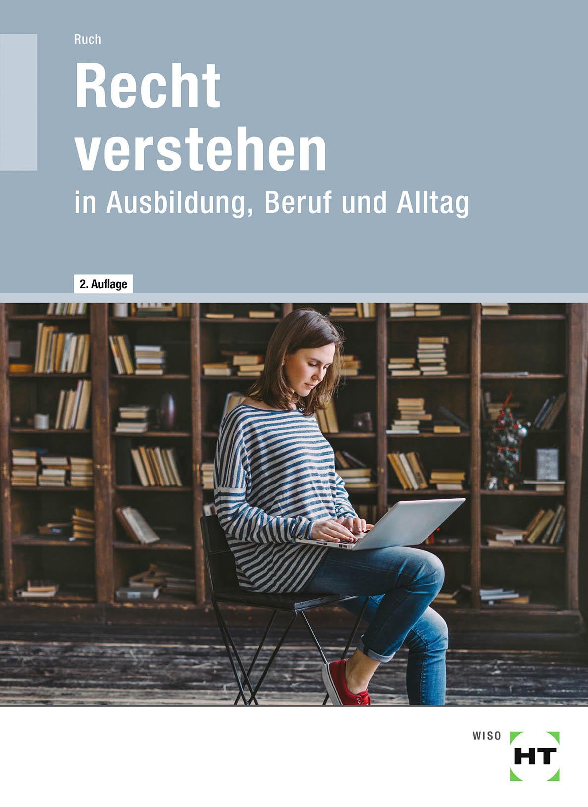 Recht verstehen in Ausbildung, Beruf und Alltag