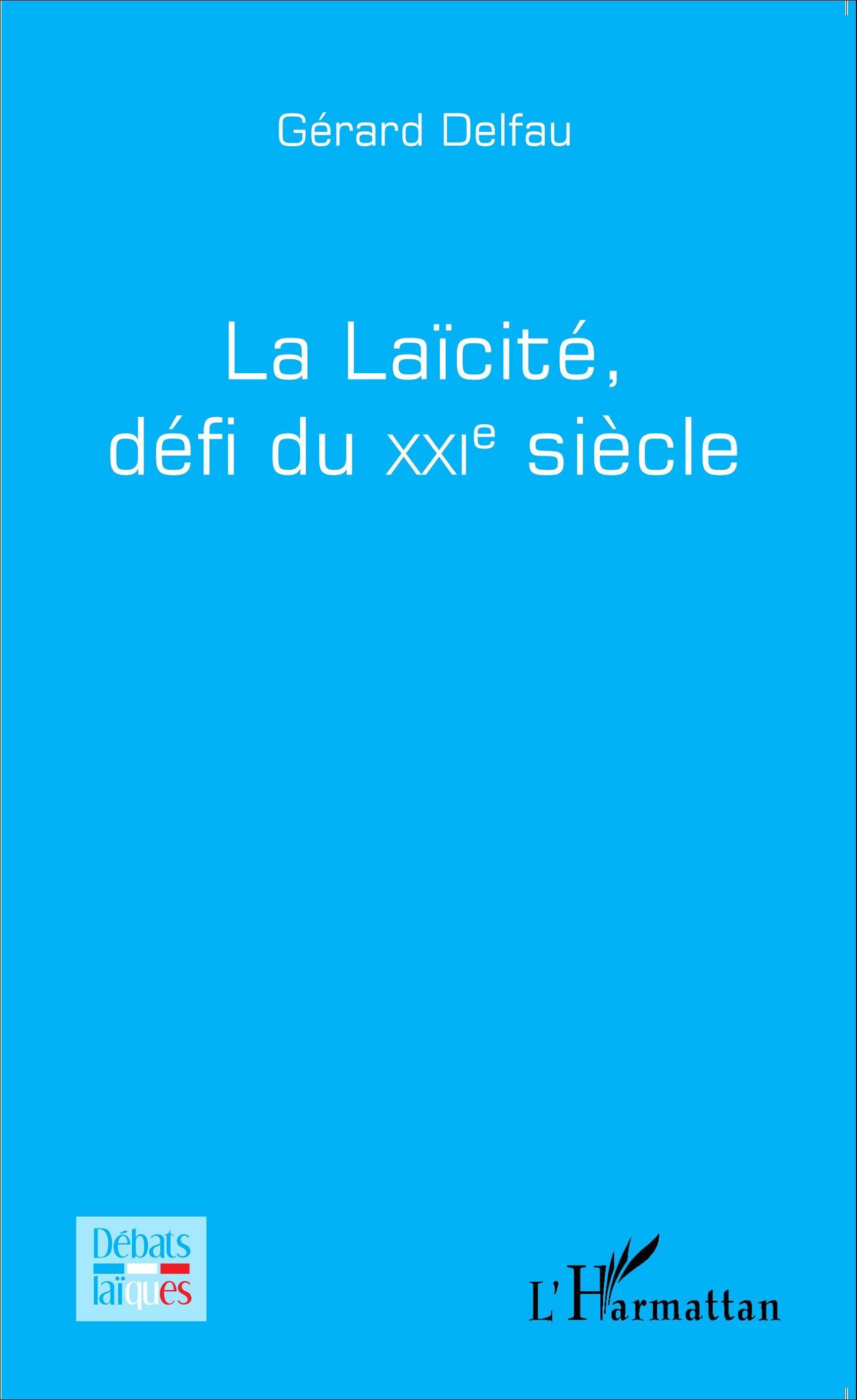 La laïcité, défi du XXi e siècle