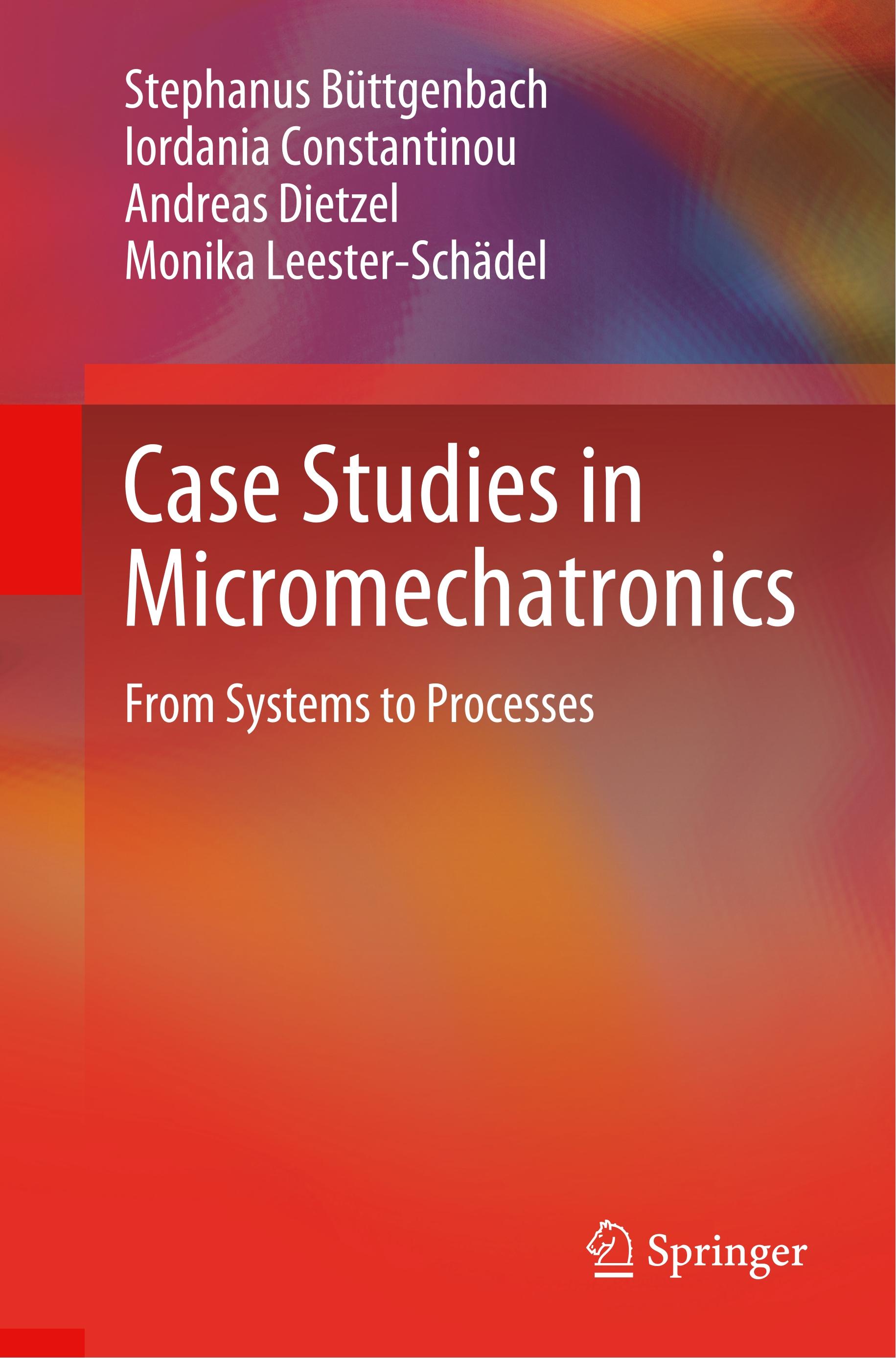 Case Studies in Micromechatronics