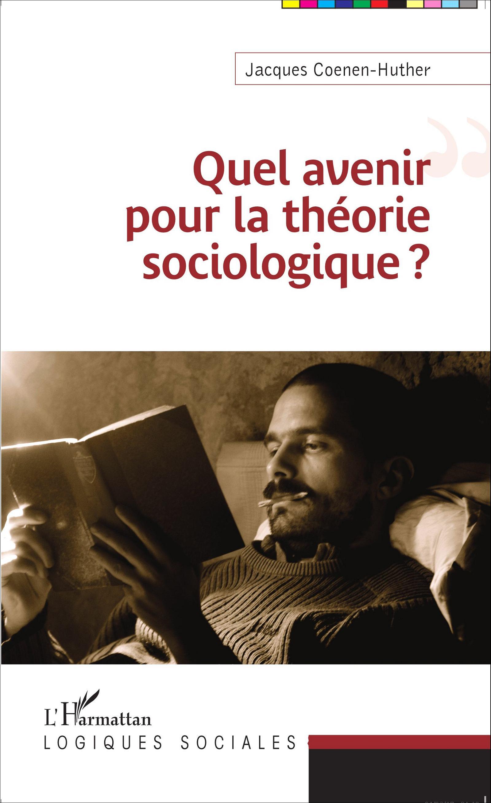 Quel avenir pour la théorie sociologique ?